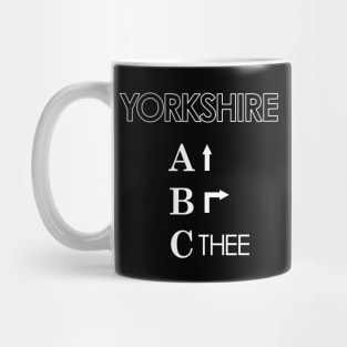 Ey Up, Be Reyt, Sithee the Yorkshire ABC Mug